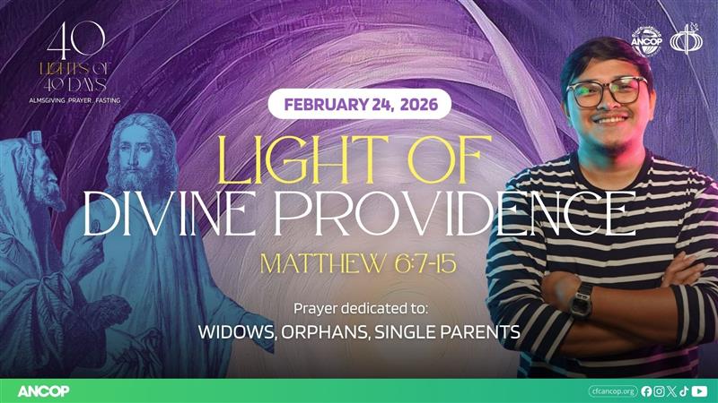 DAY 6 - February 24: THE LIGHT OF DIVINE PROVIDENCE | Bimbo Yerro